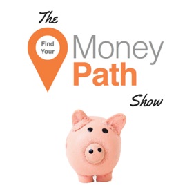 Find Your Money Path On Apple Podcasts - 