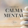 Cómo vivir con calma mental