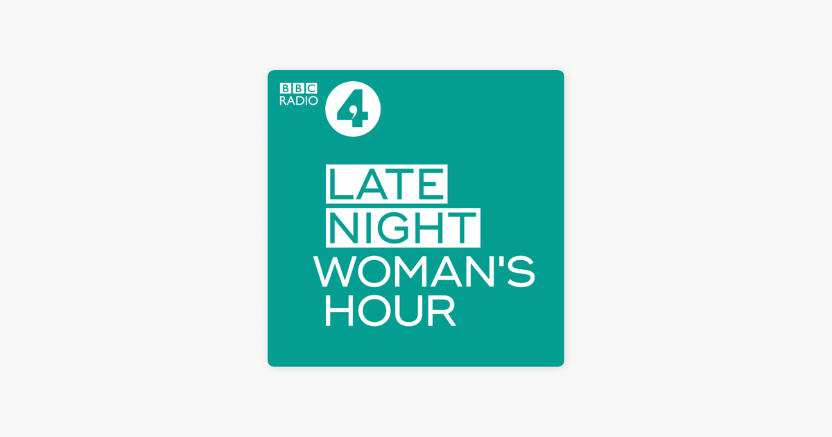 late-night-woman-s-hour-on-apple-podcasts