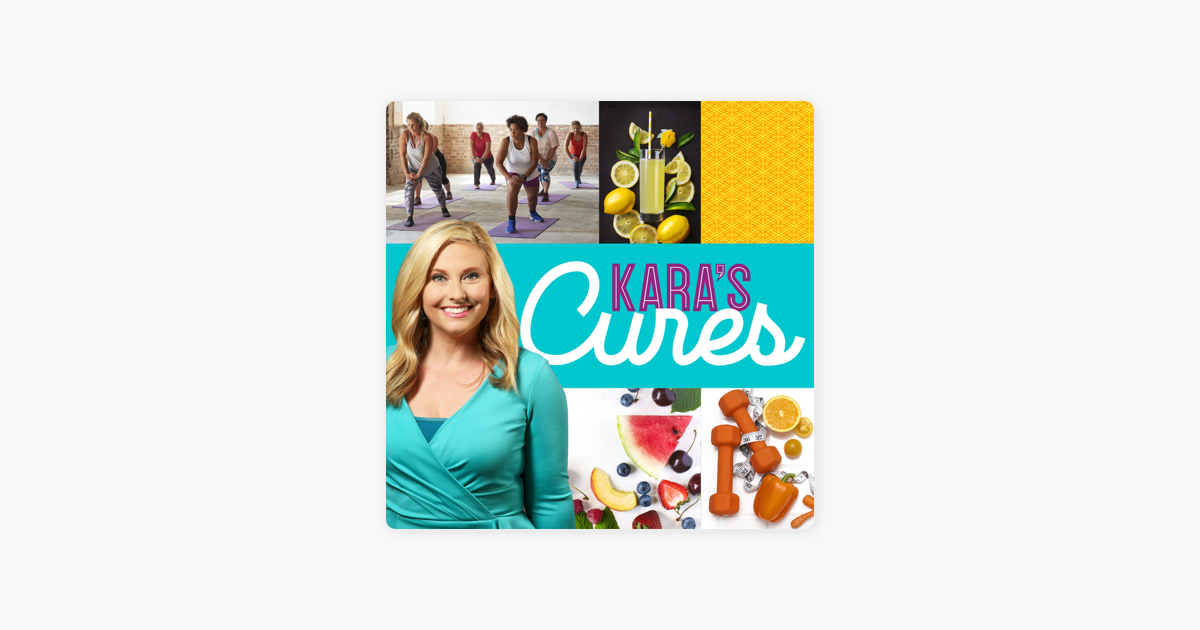 ‎Kara's Cures on Apple Podcasts