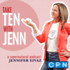 Take Ten With Jenn - Charisma Podcast Network