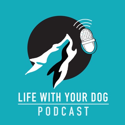 Life With Your Dog Life With Your Dog