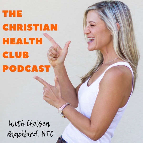 The Christian Health Club Podcast Artwork