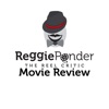 Reggie Ponder,The Reel Critic, Movie Review artwork