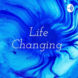 Life Changing Trailer