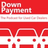 Down Payment: The Podcast for Used Car Dealers artwork