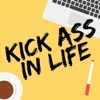 Kick Ass in Life artwork