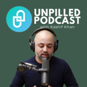 UNPILLED Podcast - Kashif Khan