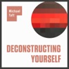 Deconstructing Yourself artwork