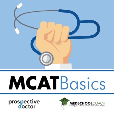 MCAT Basics (from MedSchoolCoach) MCAT Basics (from MedSchoolCoach)