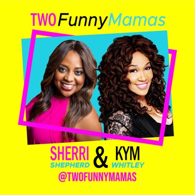 Two Funny Mamas Two Funny Mamas