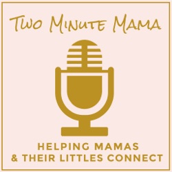 Two Minute Mama