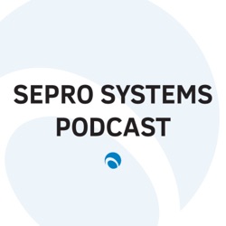 Sepro Systems Podcast