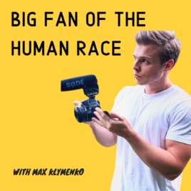 Big Fan Of Human Race On Apple Podcasts - 