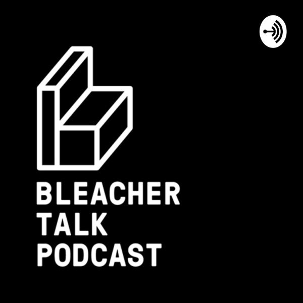 Bleacher Talk Artwork