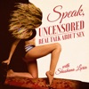 Speak, Uncensored: Real Talk About Sex artwork