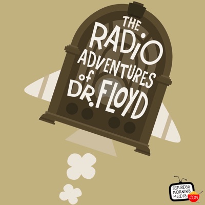 The Radio Adventures of Dr. Floyd The Radio Adventures of Dr. Floyd