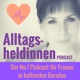 #013 Leben statt Leiden - Wie du mit Achtsamkeit dein Leben veränderst (Interview mit Body & Mindfullness Coach Christina Neumaier)