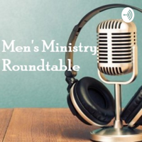 Men's Ministry Roundtable (Christian Assembly Church in Los Angeles, CA) podcast
