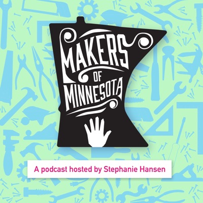 Makers of Minnesota Makers of Minnesota