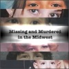Missing and Murdered in the Midwest artwork