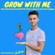 Grow With Me Podcast