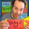 Mike Birbiglia's Working It Out artwork