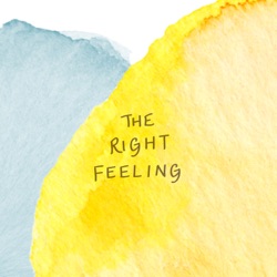 The Right Feeling Podcast