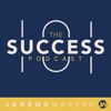 The Success 101 Podcast with Jarrod Warren: Peak Performance | Maximum Productivity artwork