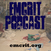 EMCrit Podcast - Scott D. Weingart, MD