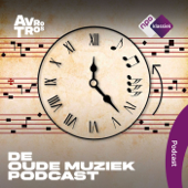 De Oude Muziek Podcast - NPO Klassiek / AVROTROS