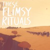 These Flimsy Rituals artwork