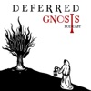 Deferred Gnosis Podcast artwork