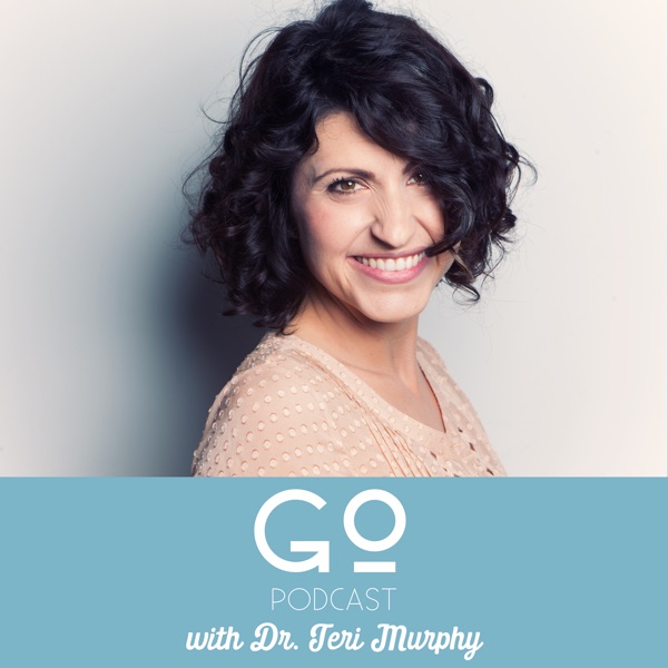 Go Podcast with Dr. Teri Murphy