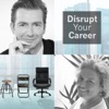 Disrupt Your Career artwork