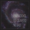 Paradoxo do Quarto Negro artwork