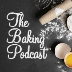The Baking Podcast Ep44: Baking with Ginger