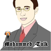 Mohammed-Talk podcast
