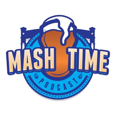 Mash Time - A Brewing Podcast Mash Time - A Brewing Podcast