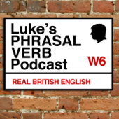 A Phrasal Verb a Day - Learn English Phrasal Verbs with Luke Thompson - Luke Thompson