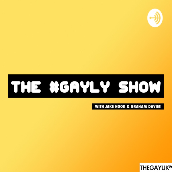 Gay Porn Podcast - From Sounding to Poppers â€“ The Gay UK: The Gayly Show with ...