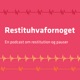 Restituhvafornoget – En podcast om restitution og pausekultur