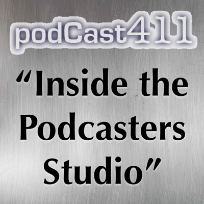 podCast411 - Learn about Podcasting and Podcasters podCast411 - Learn about Podcasting and Podcasters