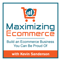 Maximizing Ecommerce podcast