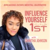 Influence Yourself 1st Podcast artwork