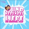 … und nebenbei Liebe – die Hörspiel-Soap