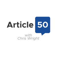 Article 50 with Chris Wright podcast