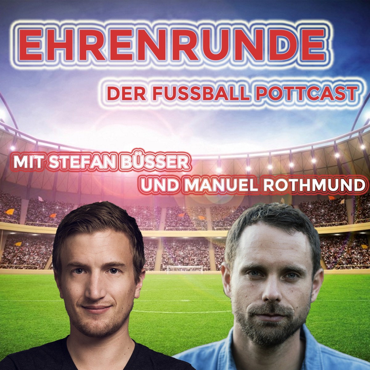 Ehrenrunde - der Fussball Pottcast