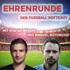 Ehrenrunde - der Fussball Pottcast