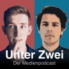 Unter Zwei – der Medienpodcast artwork